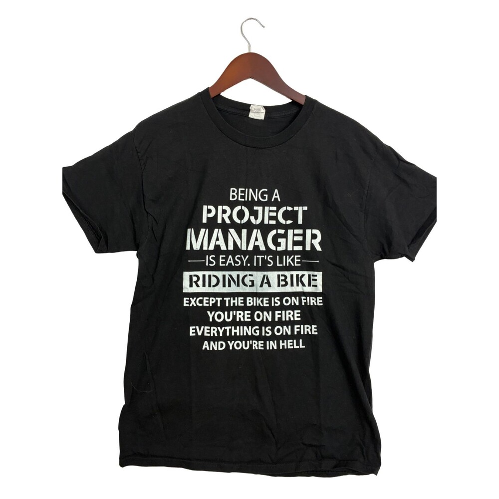 Project Manager Funny T Shirt Men's Large Black Riding A Bike On Fire Humor Tee